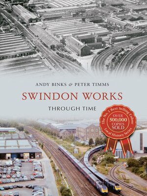 cover image of Swindon Works Through Time